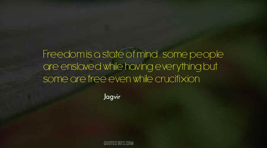 Freedom State Of Mind Quotes #862470