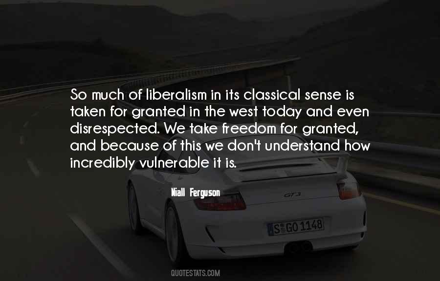 Freedom Taken For Granted Quotes #675852