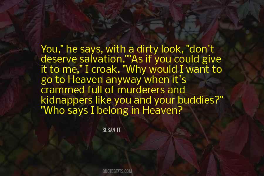 Give It To Me Quotes #1219993