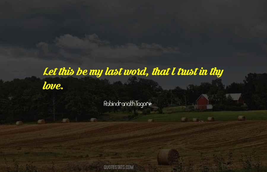 My Last Word Quotes #1461052