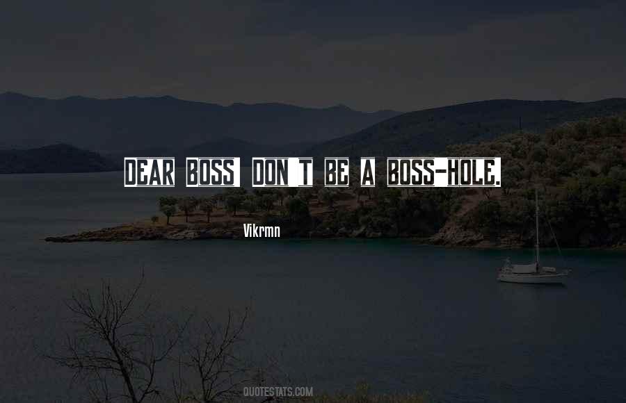 Be A Boss Quotes #1187157