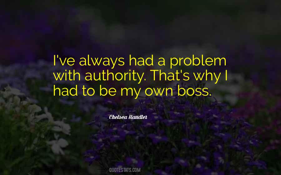 Be A Boss Quotes #981236