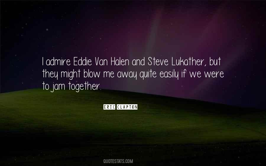 Quotes About Halen #1460171