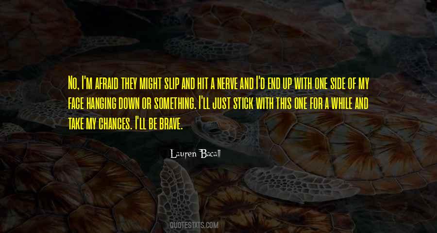 Just For A While Quotes #311153
