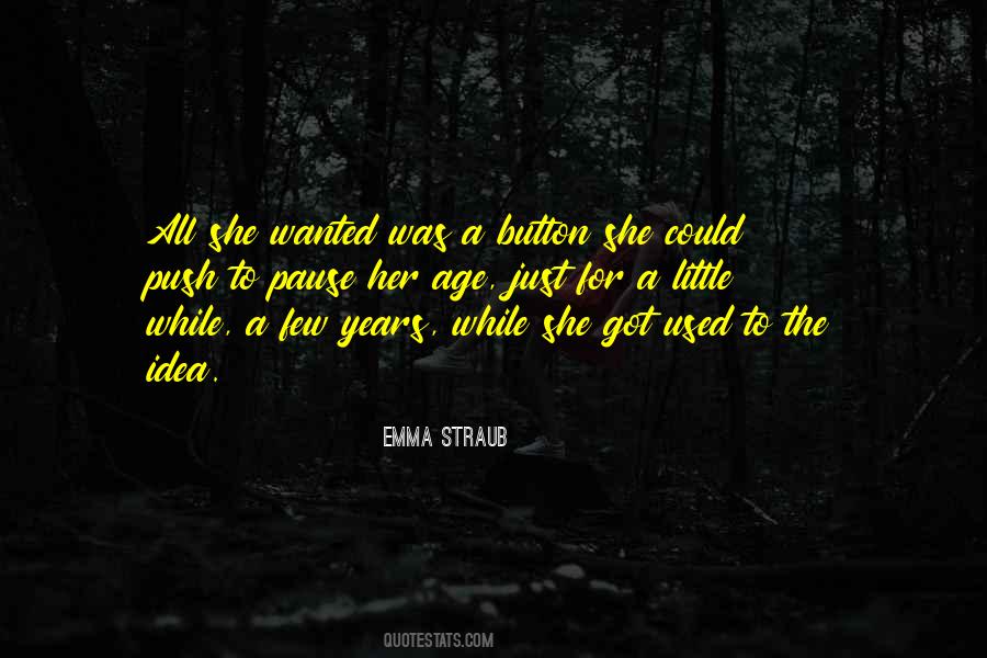Just For A While Quotes #375987