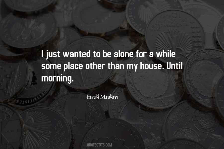 Just For A While Quotes #582590