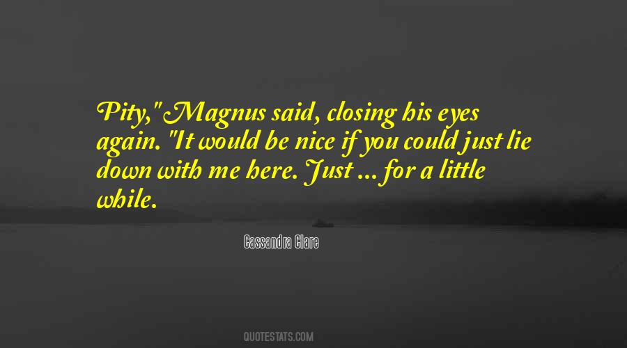 Just For A While Quotes #869631