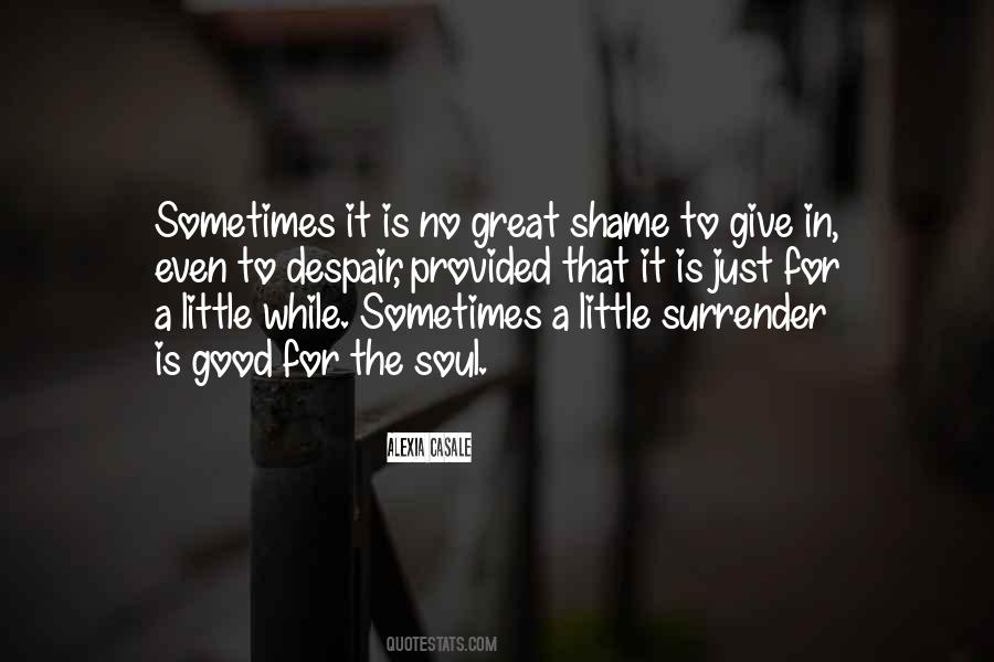 Just For A While Quotes #889420