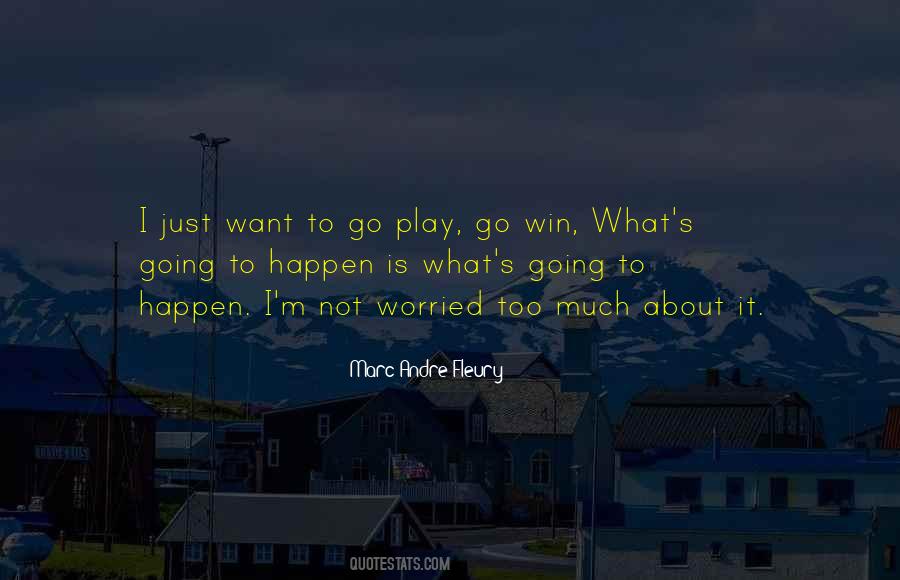 Play Too Much Quotes #1451587