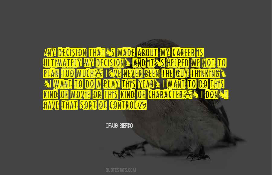 Play Too Much Quotes #1552905