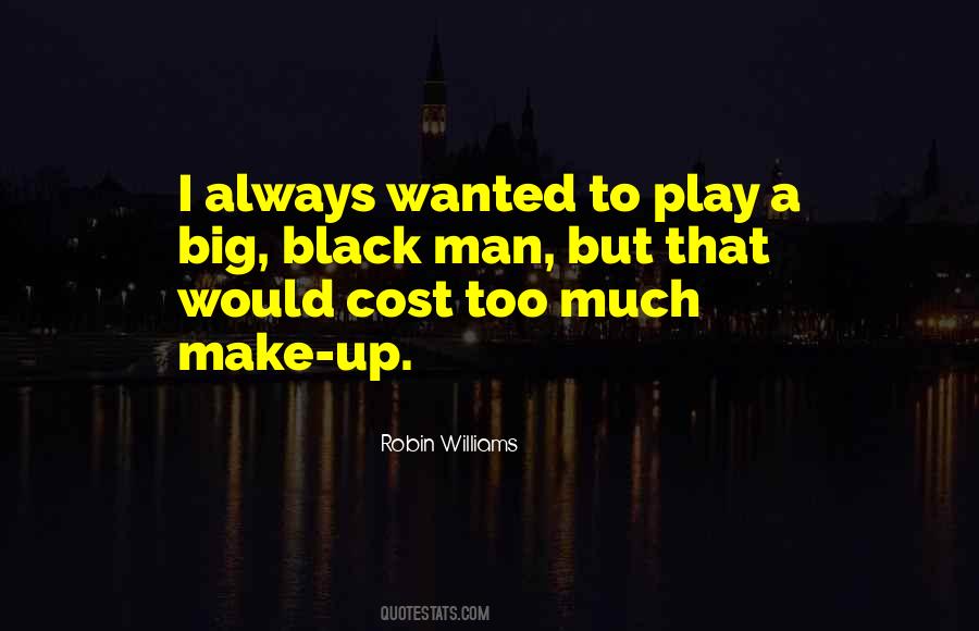 Play Too Much Quotes #494737