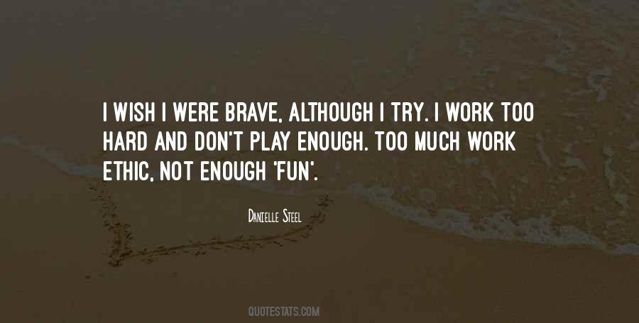 Play Too Much Quotes #575368
