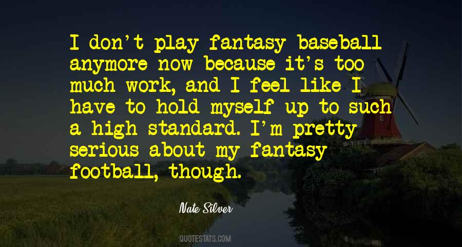 Play Too Much Quotes #578379