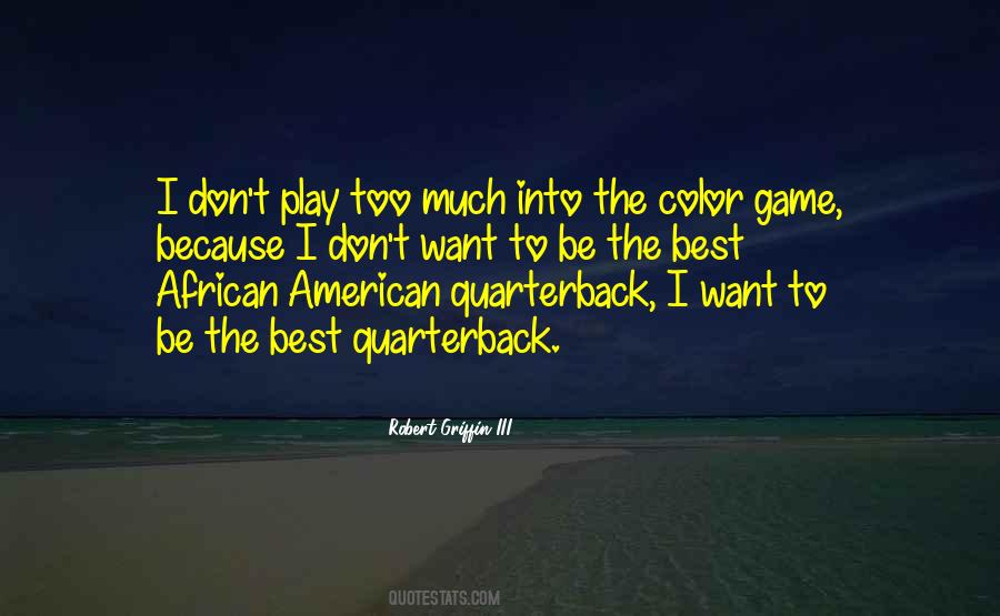 Play Too Much Quotes #738109