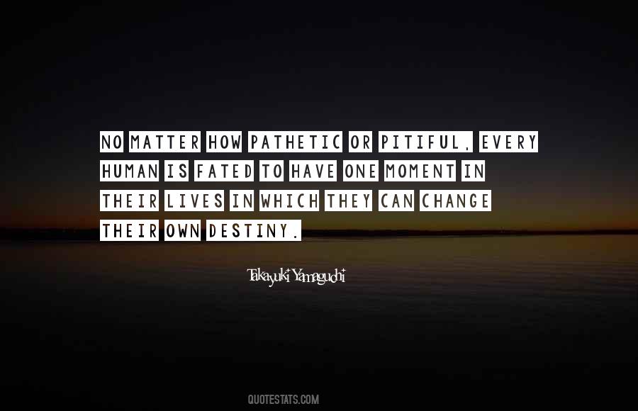 Fate Change Quotes #1599588