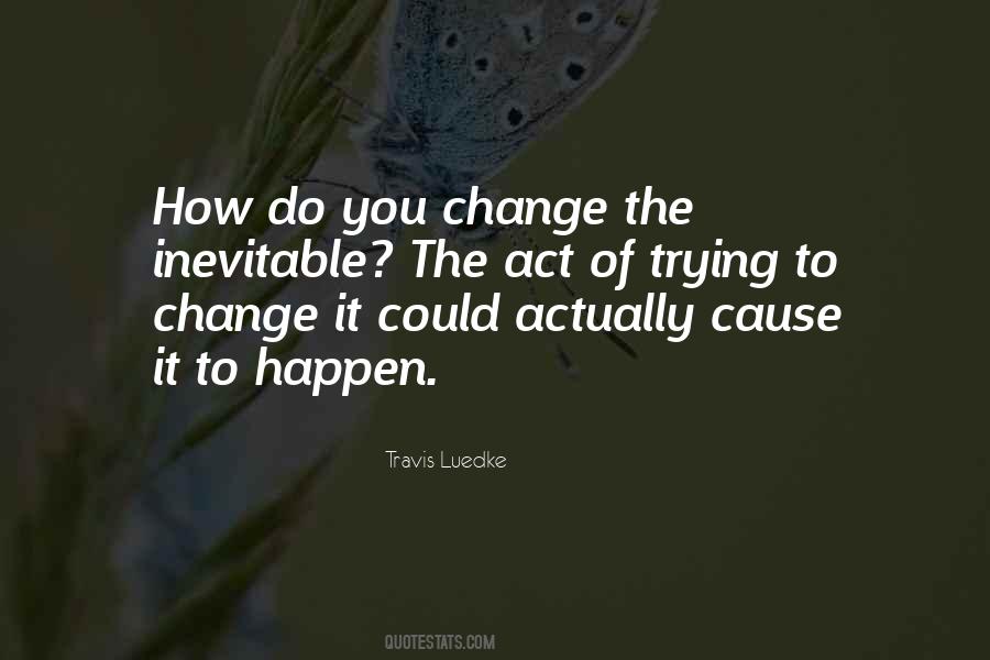 Fate Change Quotes #164262