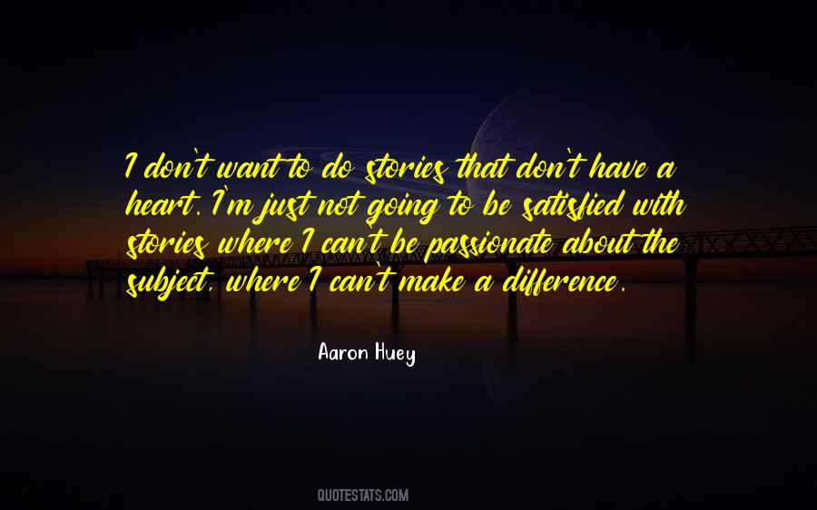 Want To Make A Difference Quotes #1363626