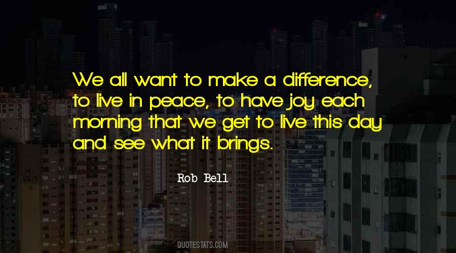 Want To Make A Difference Quotes #1662214