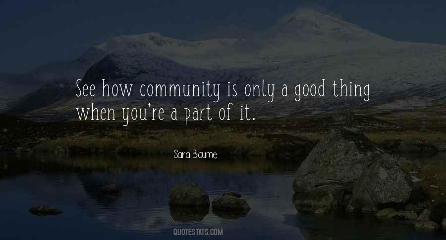 Quotes About A Good Community #1374646