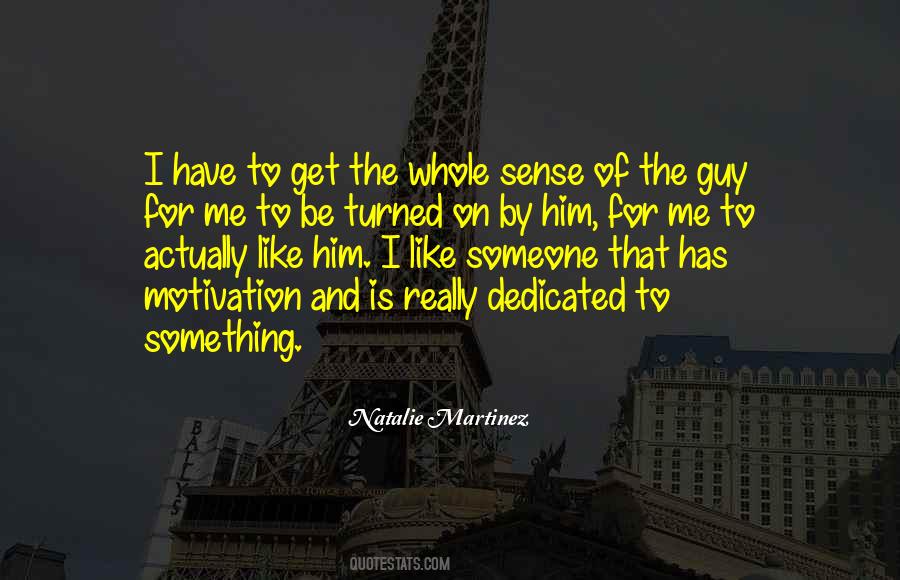 Someone To Like Me Quotes #1174646