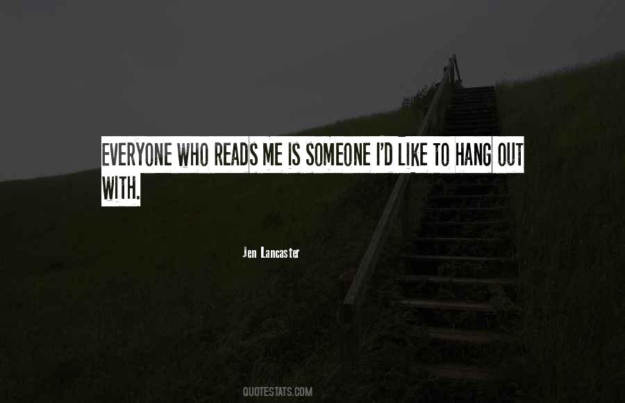 Someone To Like Me Quotes #219983