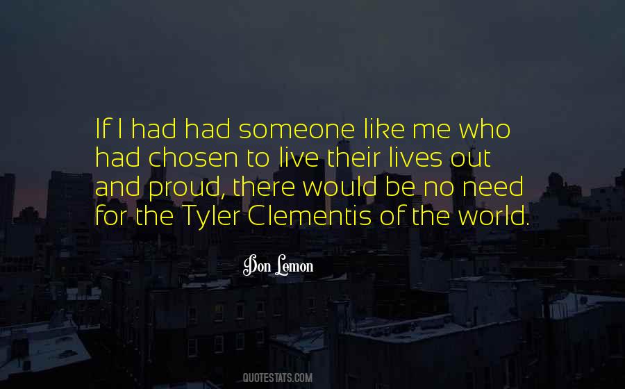 Someone To Like Me Quotes #465402