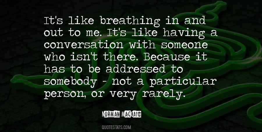 Someone To Like Me Quotes #87609