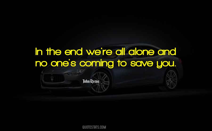 No One Is Coming To Save You Quotes #1633051