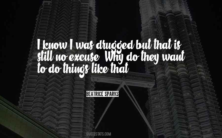 Why Do I Like Quotes #1657922