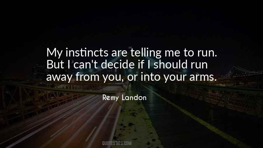 My Instincts Quotes #1645768