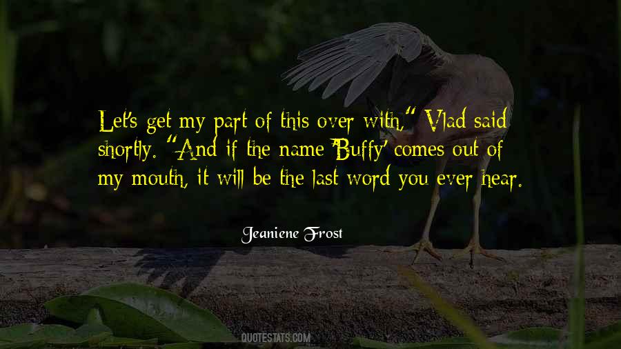 Your Last Word Quotes #276239