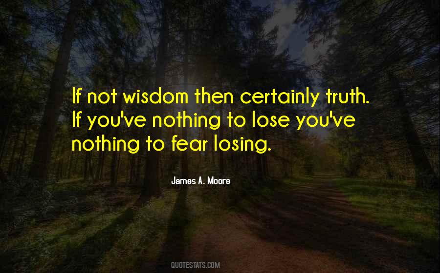 Fear Wisdom Quotes #1557735