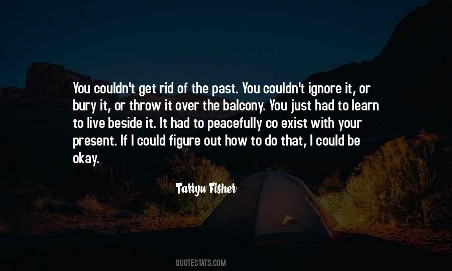 Live You Learn Quotes #460746
