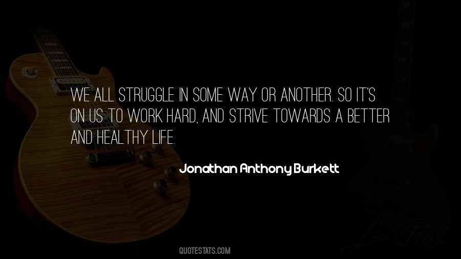 Work Struggle Quotes #533481