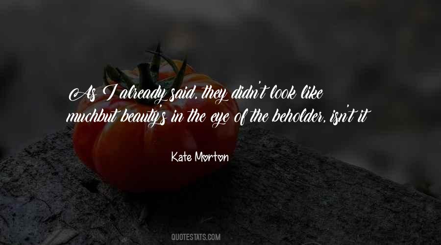 Beauty Eye Of The Beholder Quotes #1863218