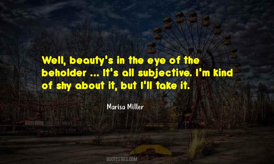 Beauty Eye Of The Beholder Quotes #419191