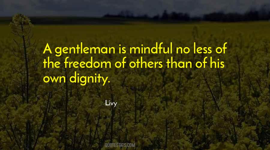 A Gentleman Is Quotes #1609597