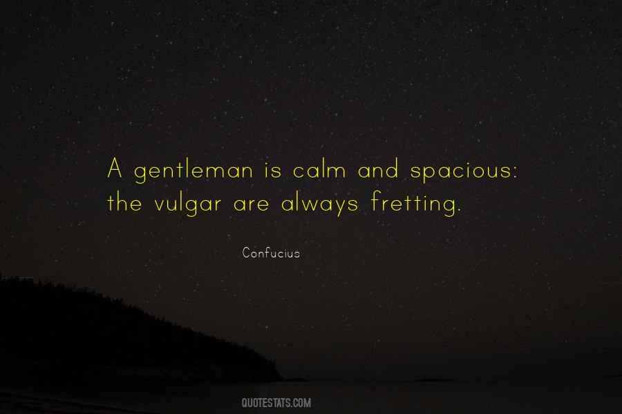 A Gentleman Is Quotes #1823681