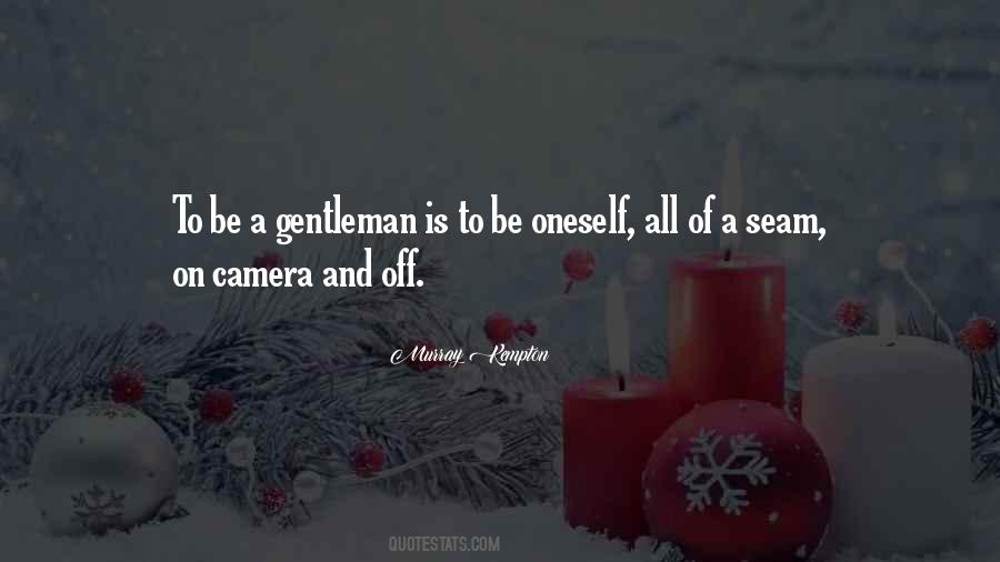 A Gentleman Is Quotes #1850964