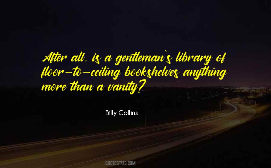 A Gentleman Is Quotes #217887