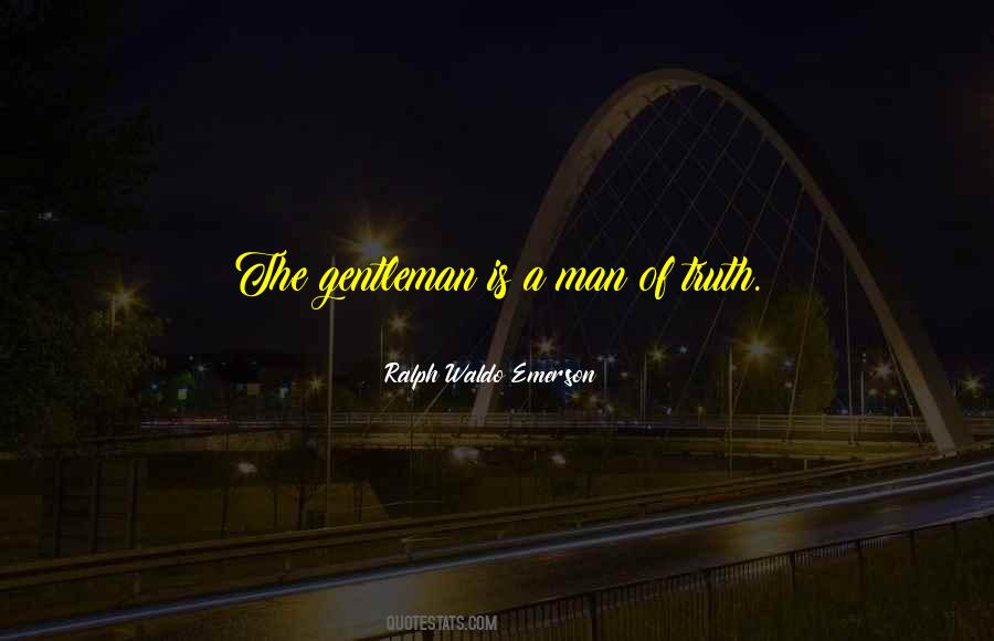 A Gentleman Is Quotes #295573