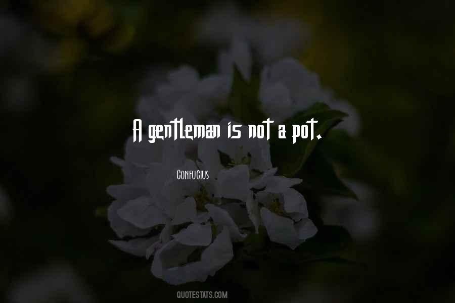 A Gentleman Is Quotes #340394