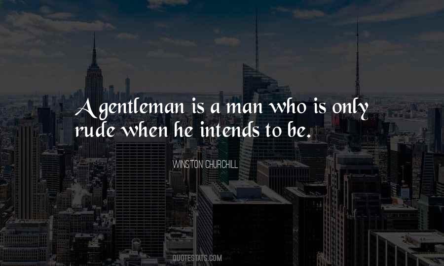 A Gentleman Is Quotes #471668