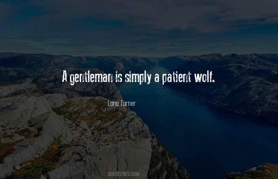 A Gentleman Is Quotes #502600