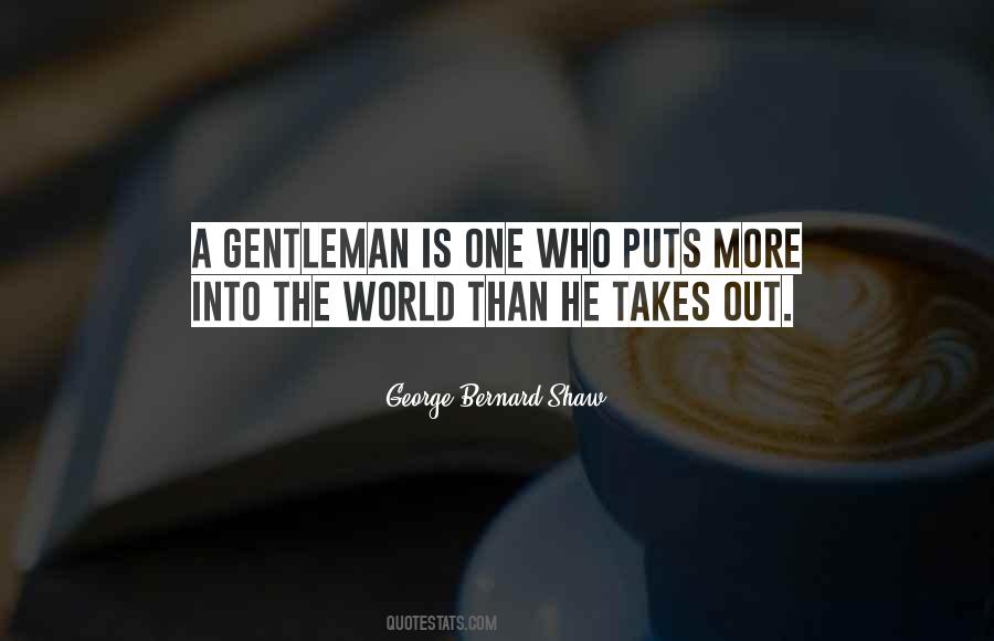 A Gentleman Is Quotes #568882