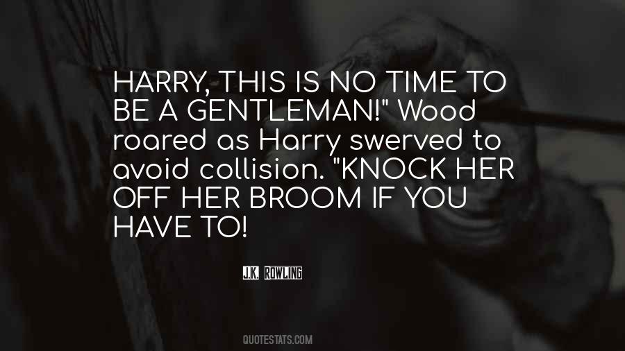 A Gentleman Is Quotes #93860