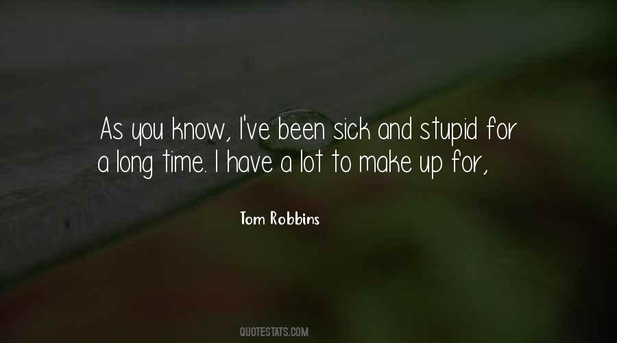 Long Stupid Quotes #1048358