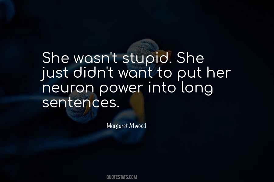 Long Stupid Quotes #1054910