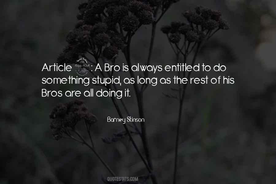 Long Stupid Quotes #1145880