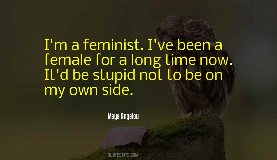 Long Stupid Quotes #1201359